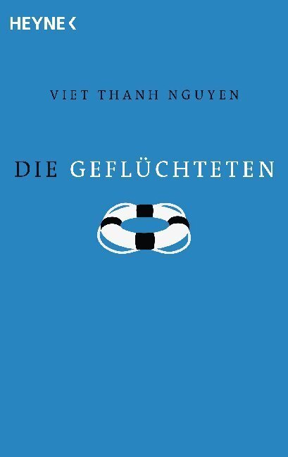 Cover: 9783453423657 | Die Geflüchteten | Erzählungen | Viet Thanh Nguyen | Taschenbuch