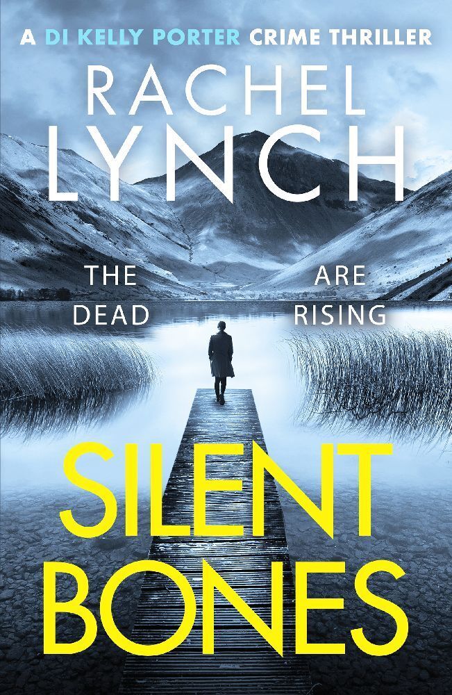 Cover: 9781800327283 | Silent Bones | An addictive and gripping crime thriller | Rachel Lynch