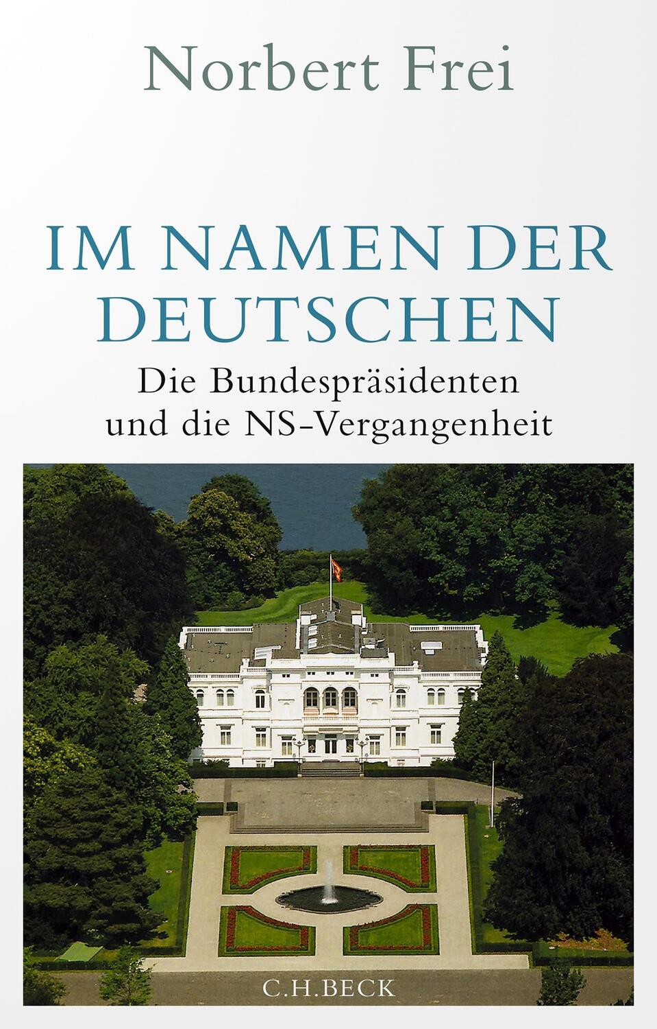 Cover: 9783406808487 | Im Namen der Deutschen | Norbert Frei | Buch | 377 S. | Deutsch | 2023