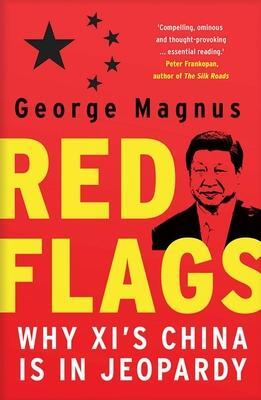 Cover: 9780300246636 | Red Flags | Why Xi's China Is in Jeopardy | George Magnus | Buch