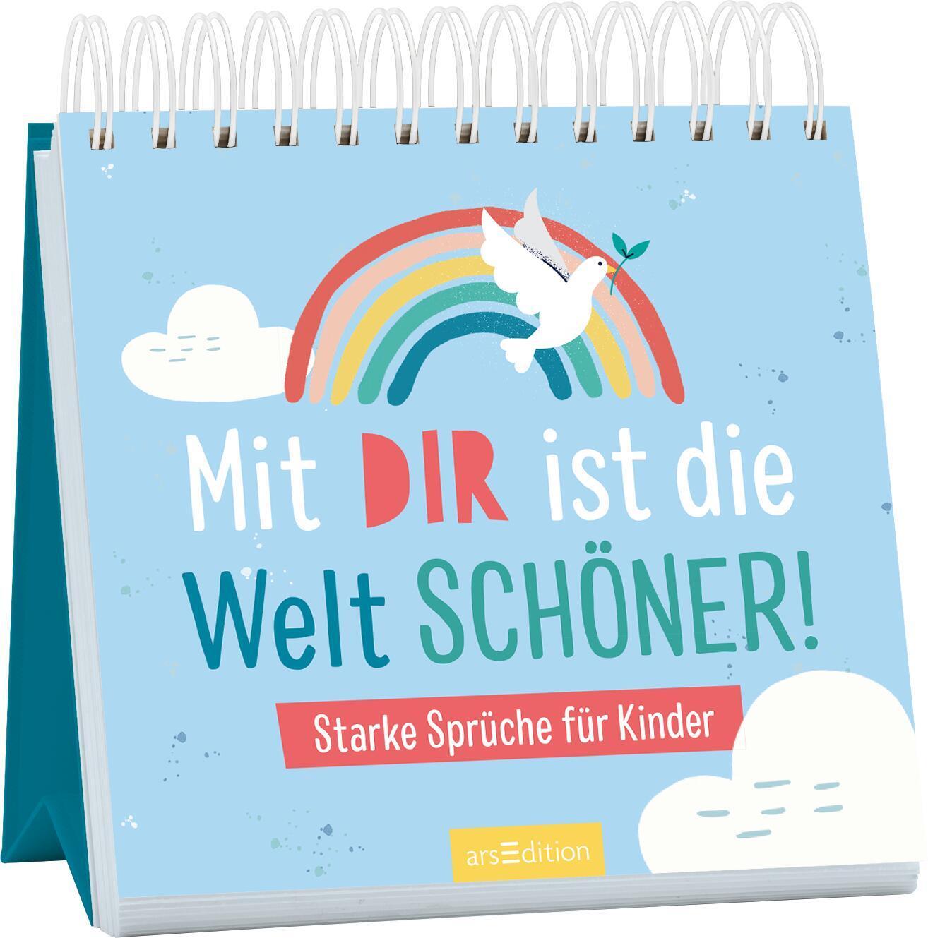 Cover: 9783845848570 | Mit dir ist die Welt schöner! | Starke Sprüche für Kinder | Buch