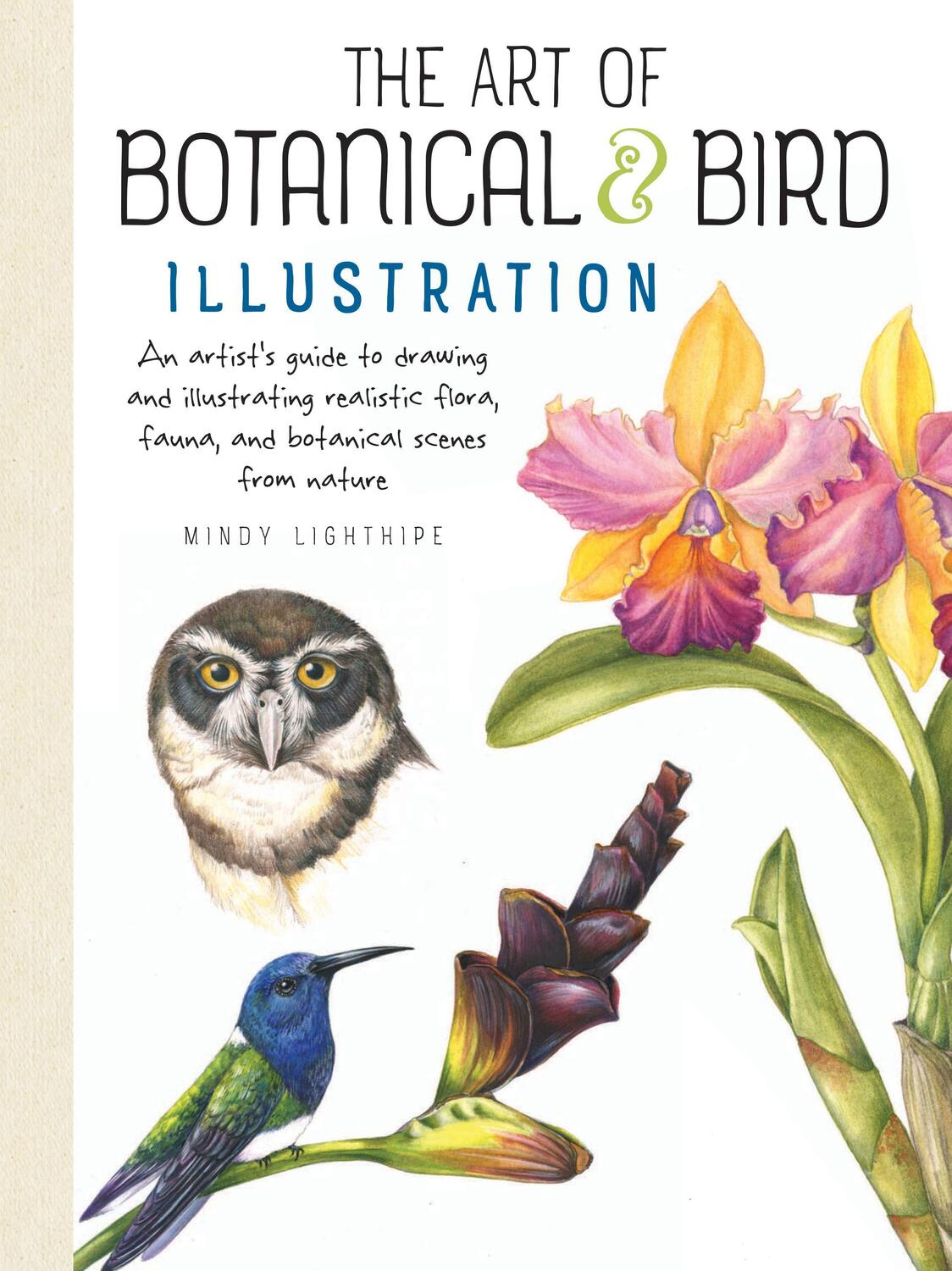 Cover: 9781633223783 | The Art of Botanical & Bird Illustration | Mindy Lighthipe | Buch