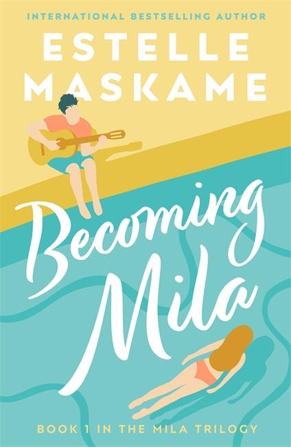 Cover: 9781785303326 | Becoming Mila (The MILA Trilogy) | Estelle Maskame | Taschenbuch