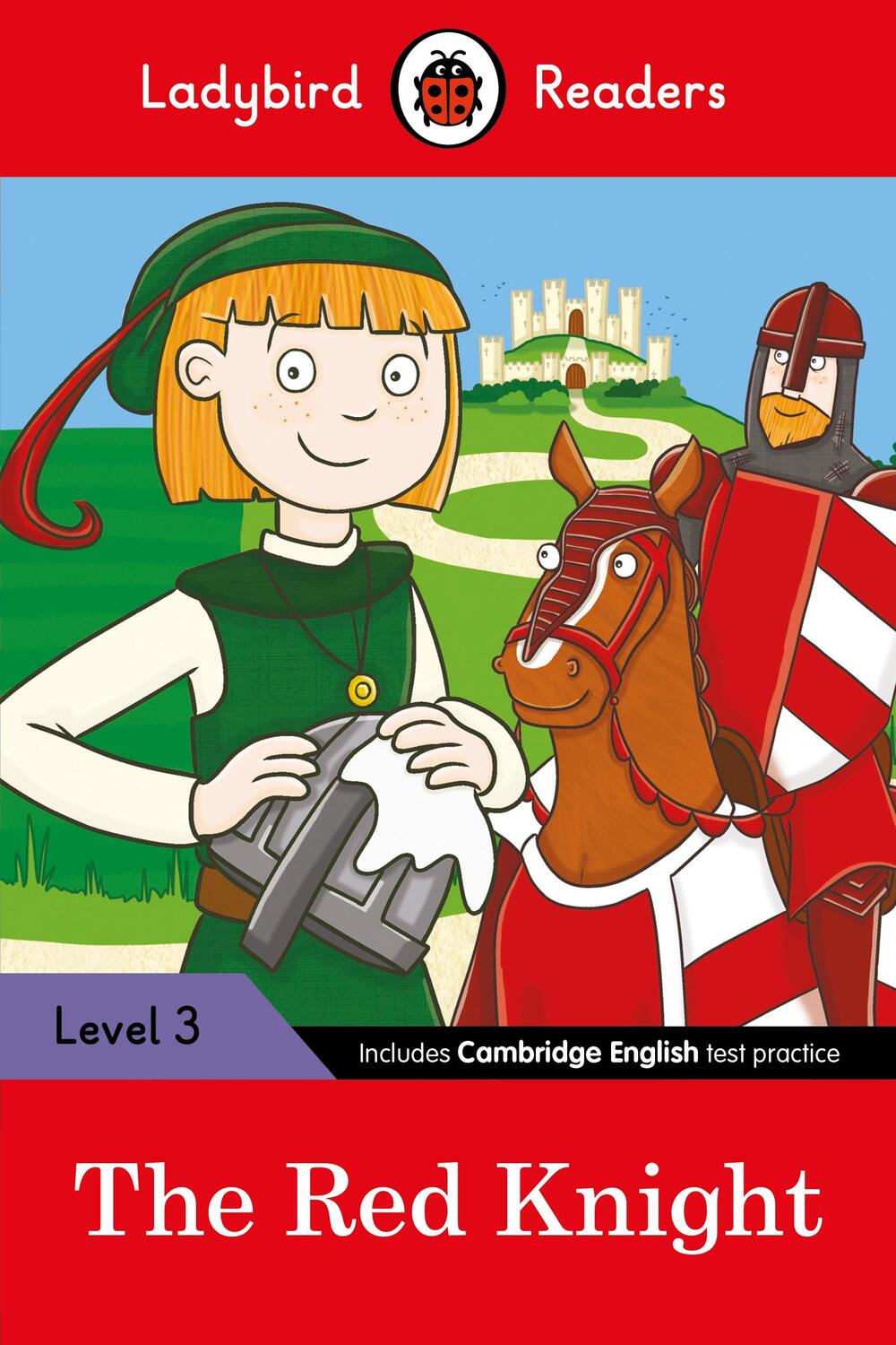 Cover: 9780241253847 | Ladybird Readers Level 3 - The Red Knight (ELT Graded Reader) | Buch