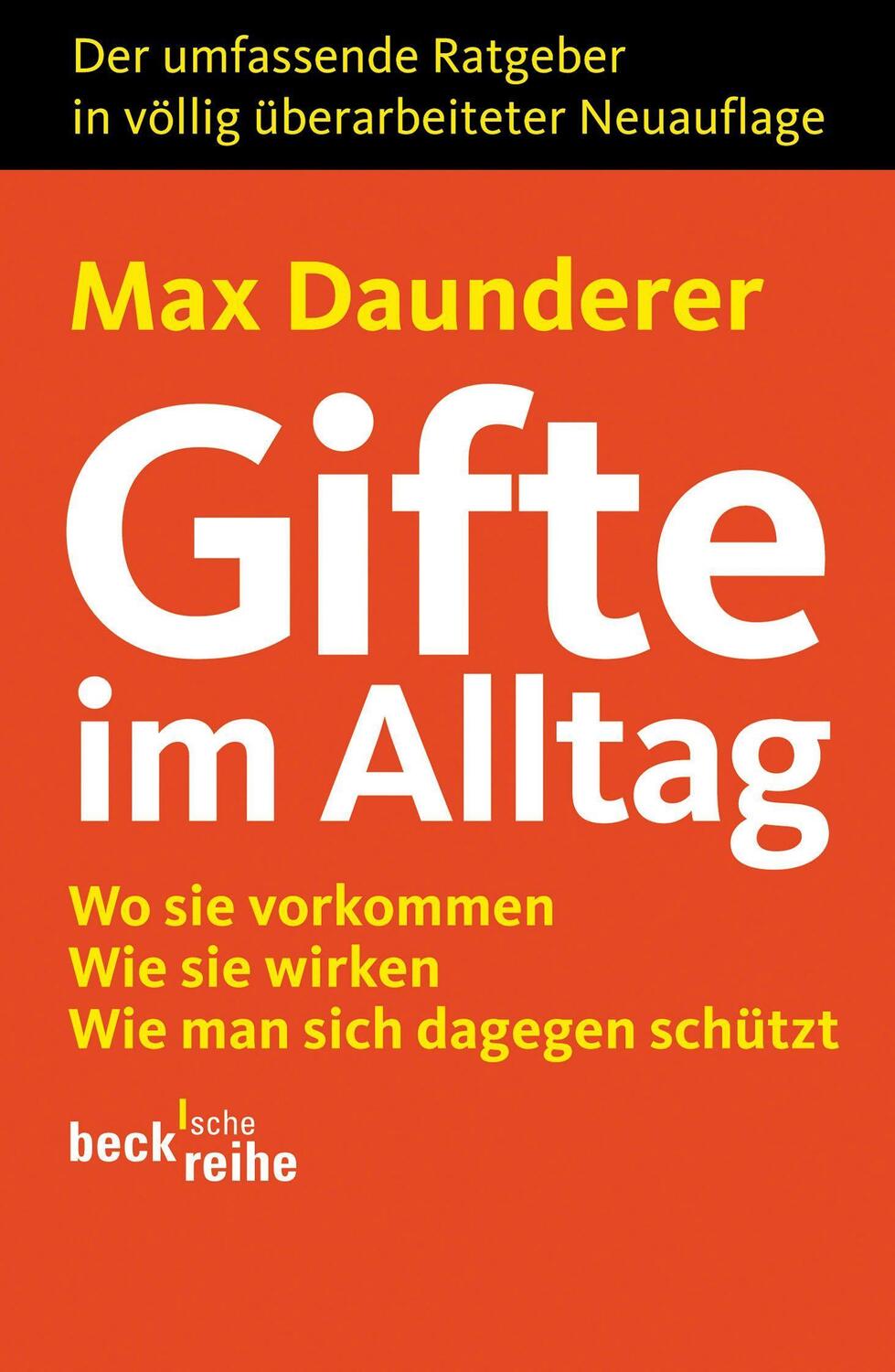 Cover: 9783406617348 | Gifte im Alltag | Max Daunderer | Taschenbuch | Beck'sche Reihe | 2011