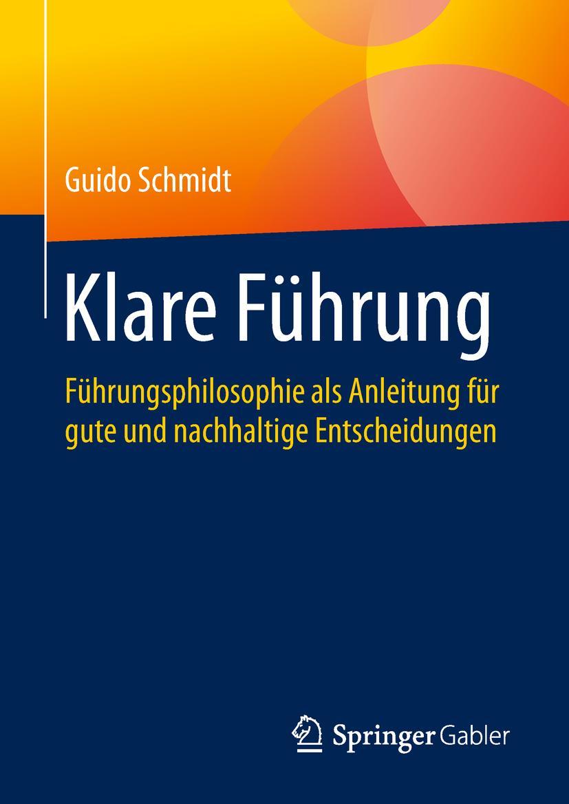 Cover: 9783658252731 | Klare Führung | Guido Schmidt | Buch | vi | Deutsch | 2019