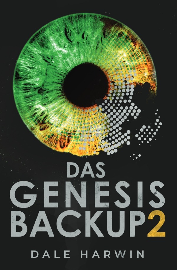Cover: 9783753149080 | Das Genesis Backup 2 | Dale Harwin | Taschenbuch | Deutsch | 2021