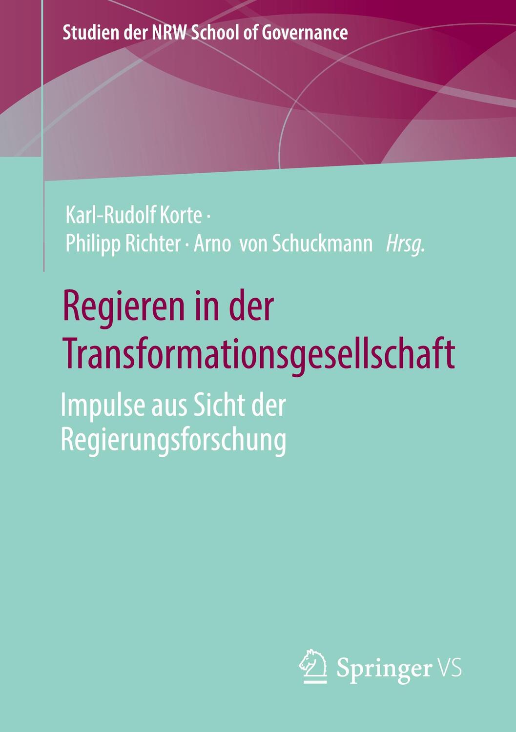 Cover: 9783658412845 | Regieren in der Transformationsgesellschaft | Korte (u. a.) | Buch