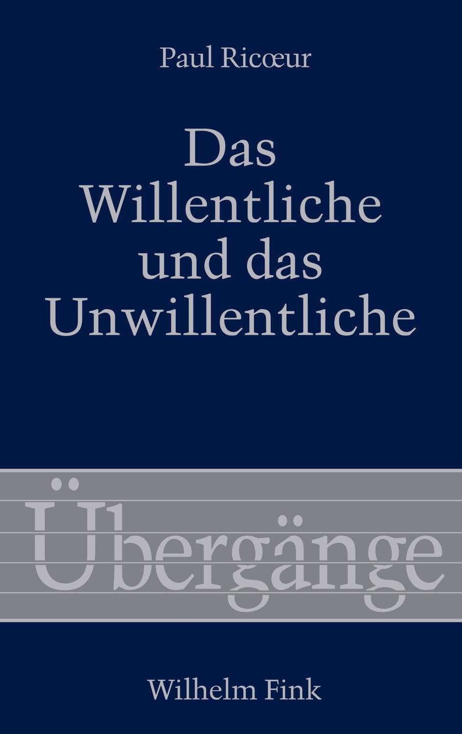 Cover: 9783770555130 | Das Willentliche und das Unwillentliche | Übergänge 67 | Paul Ricoeur