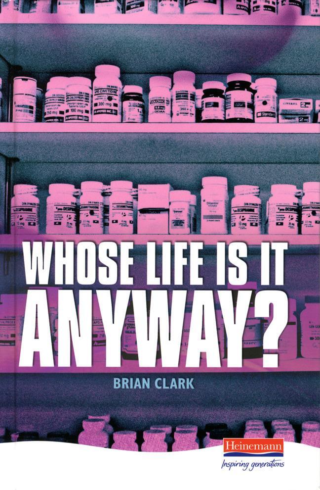 Cover: 9780435232870 | Whose Life is it Anyway? | Brian Clark | Buch | Englisch | 1993