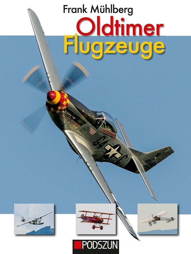 Cover: 9783861338383 | Oldtimer Flugzeuge | Frank Mühlberg | Buch | Deutsch | 2017