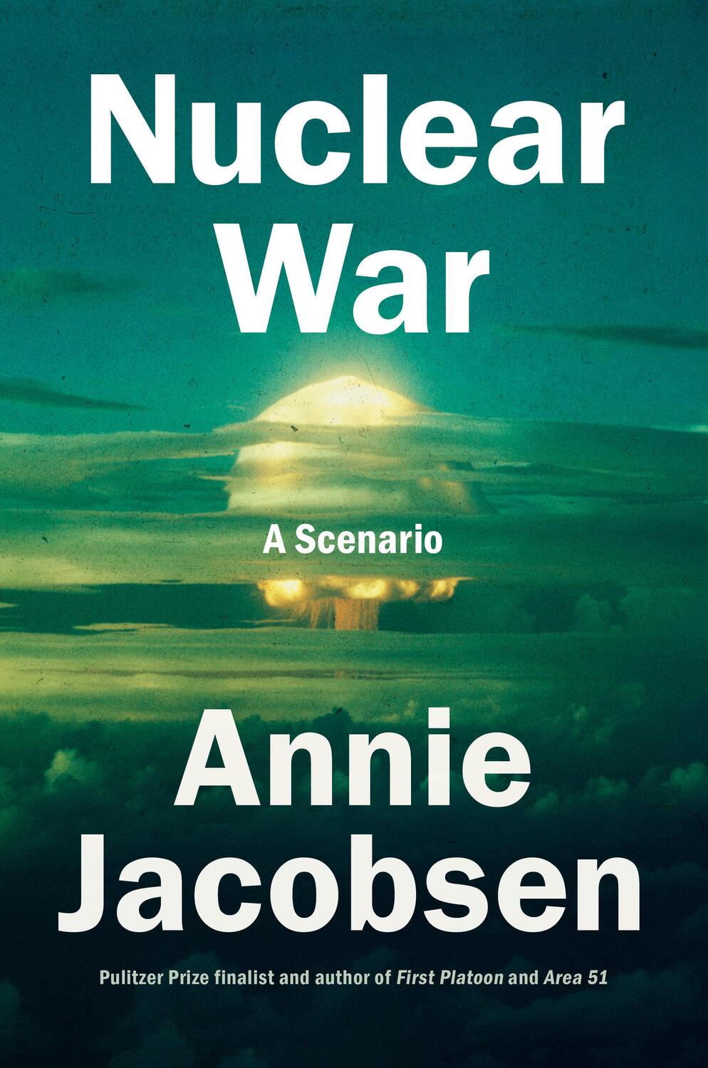 Cover: 9780593476093 | Nuclear War | A Scenario | Annie Jacobsen | Buch | Englisch | 2024