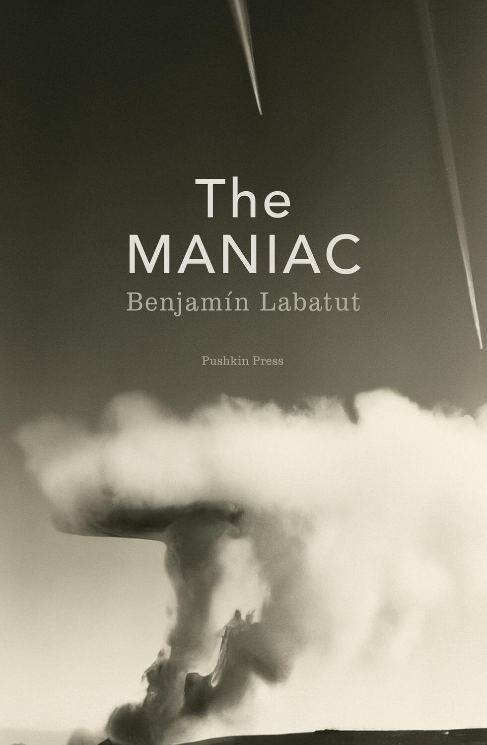 Cover: 9781805330677 | The Maniac | Benjamin Labatut | Taschenbuch | Englisch | 2023