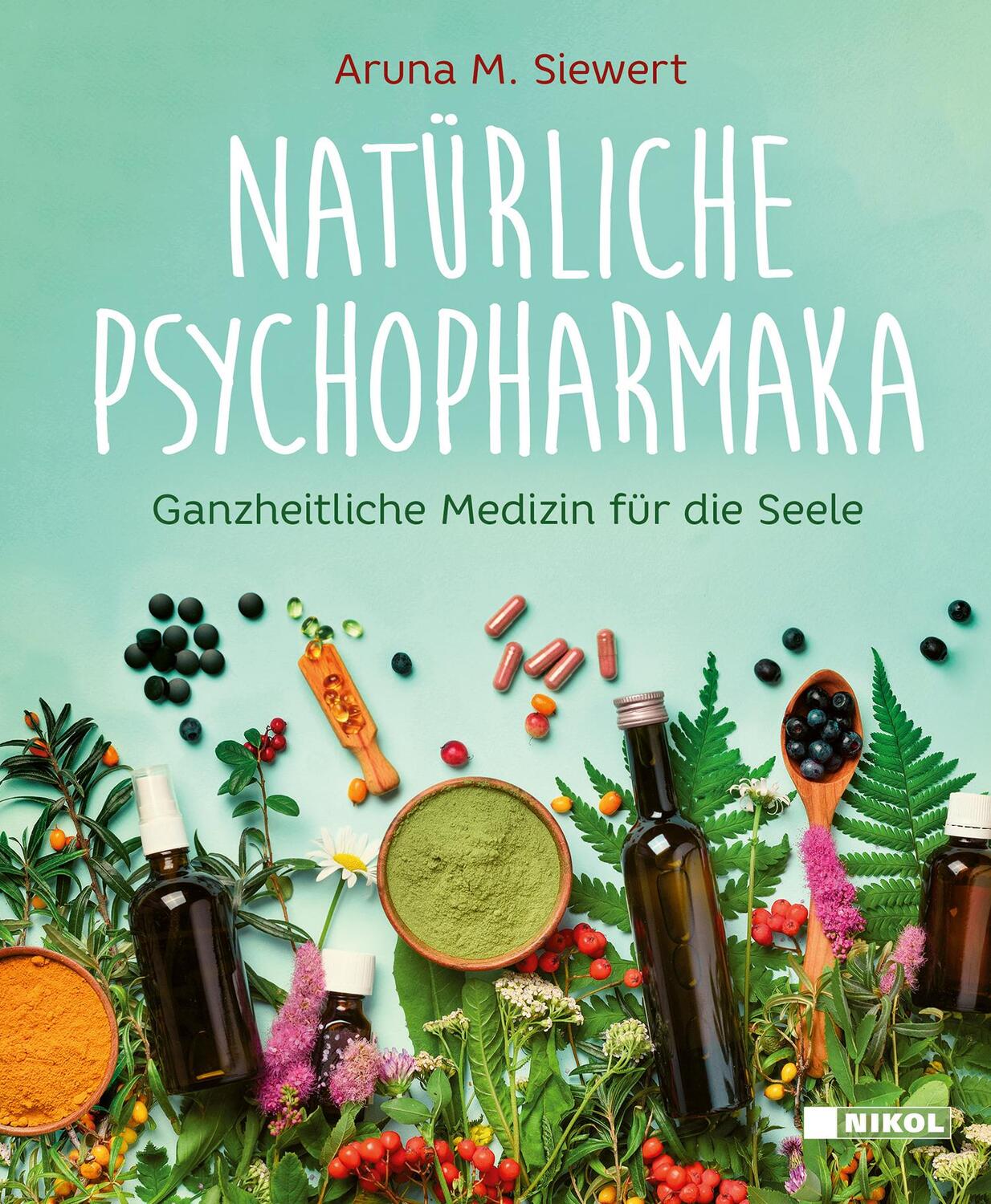 Cover: 9783868206852 | Natürliche Psychopharmaka | Ganzheitliche Medizin für die Seele | Buch