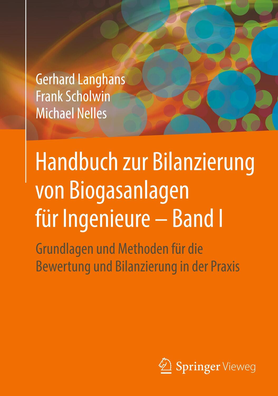 Cover: 9783658273385 | Handbuch zur Bilanzierung von Biogasanlagen für Ingenieure ¿ Band I