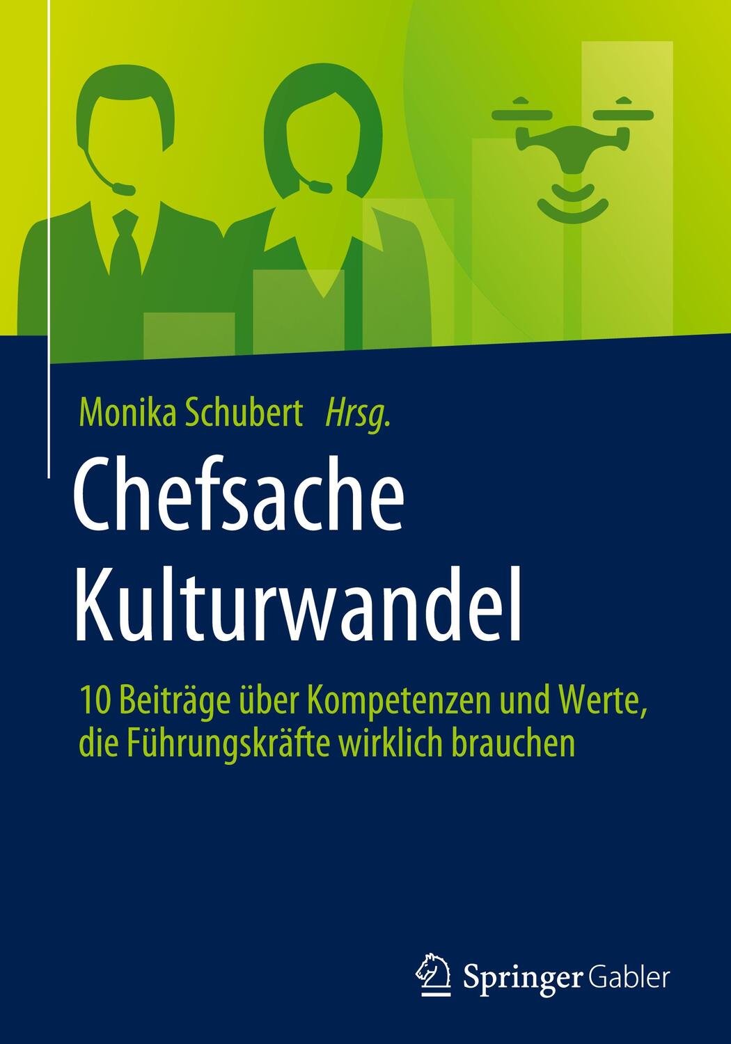 Cover: 9783658412098 | Chefsache Kulturwandel | Monika Schubert | Buch | Chefsache | vii
