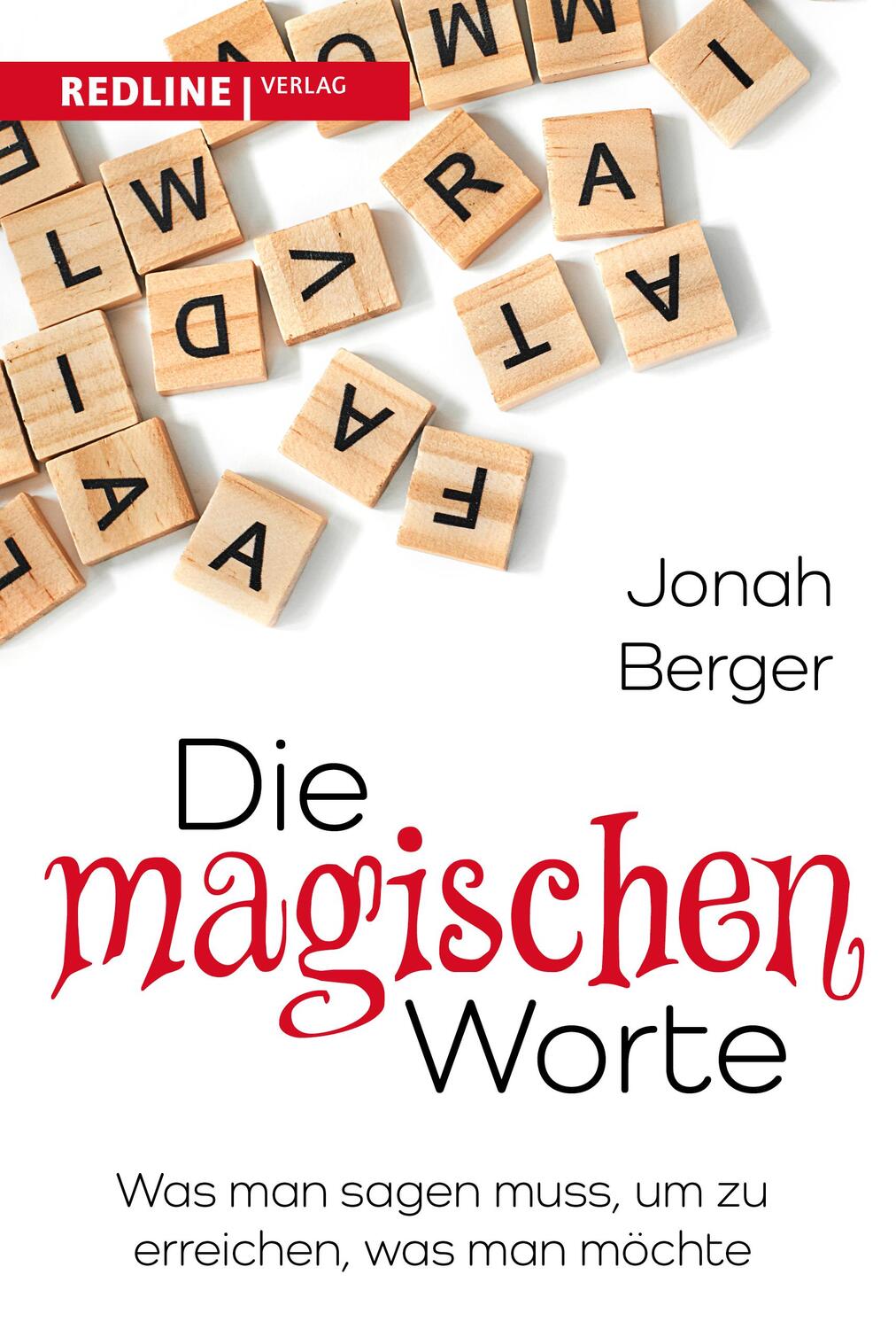 Cover: 9783868819335 | Die magischen Worte | Jonah Berger | Taschenbuch | Deutsch | 2023