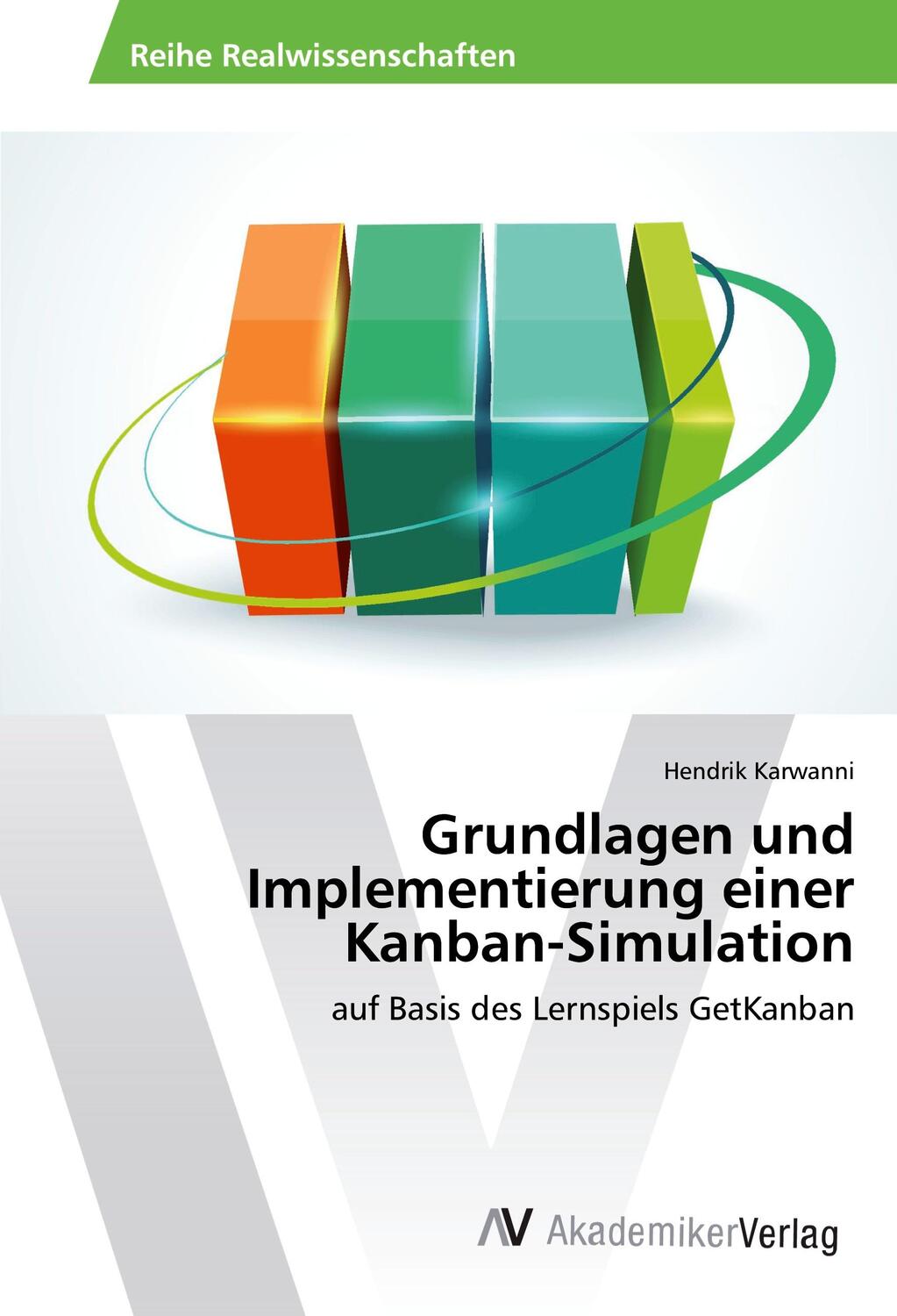 Cover: 9783639884227 | Grundlagen und Implementierung einer Kanban-Simulation | Karwanni