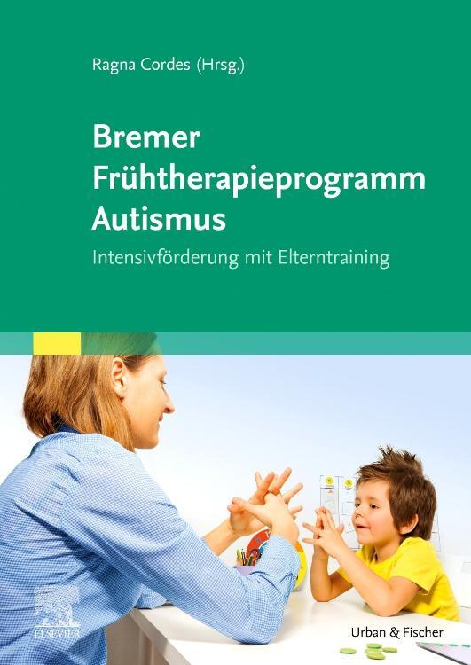 Cover: 9783437230516 | Bremer Frühtherapieprogramm Autismus | Ragna Cordes | Taschenbuch