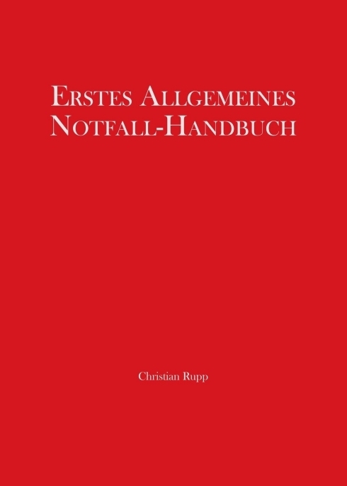Cover: 9783347348868 | Erstes Allgemeines Notfall-Handbuch | Christian Rupp | Taschenbuch
