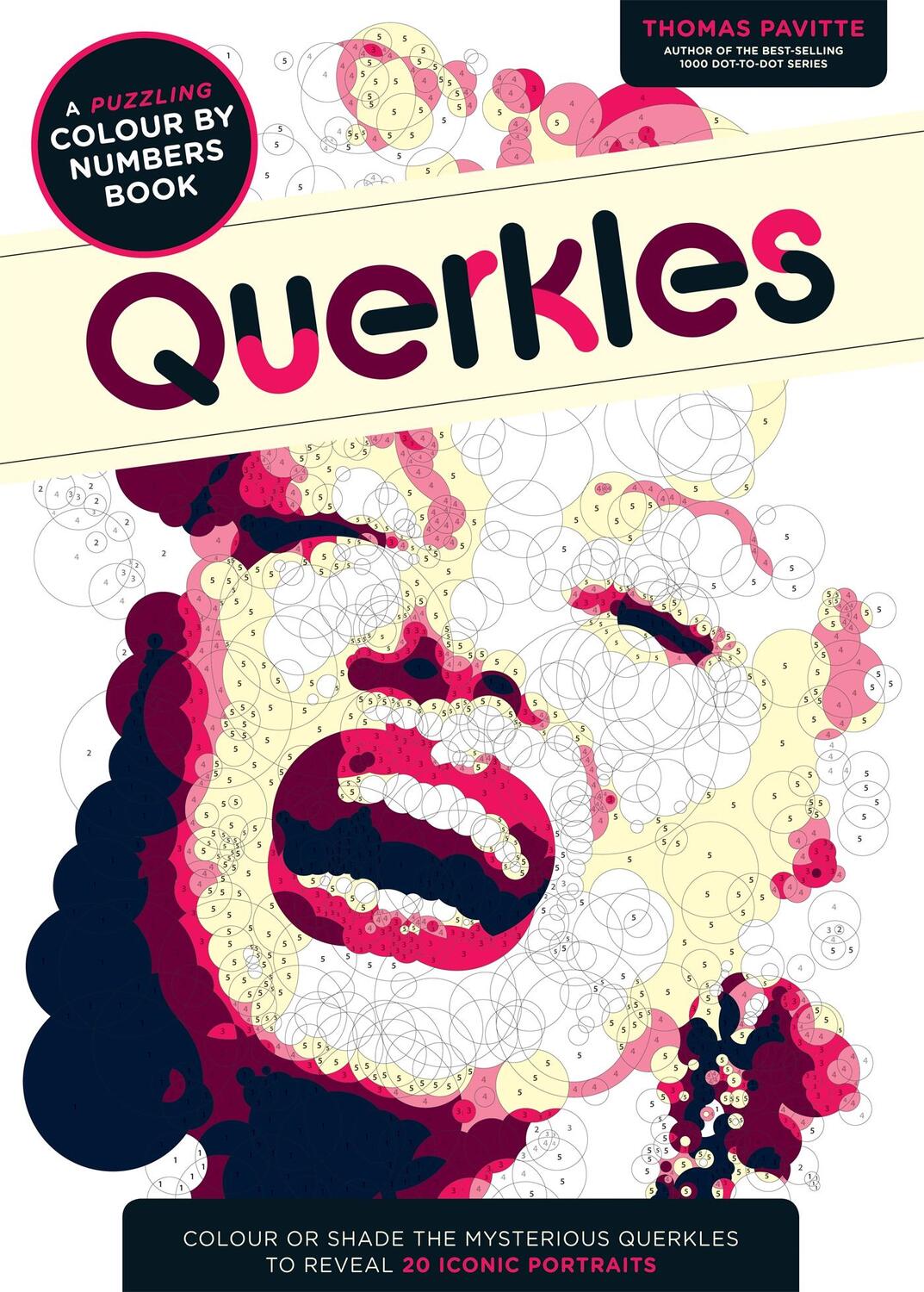 Cover: 9781781572405 | Querkles | A Puzzling Colour-By-Numbers Book | Thomas Pavitte | Buch