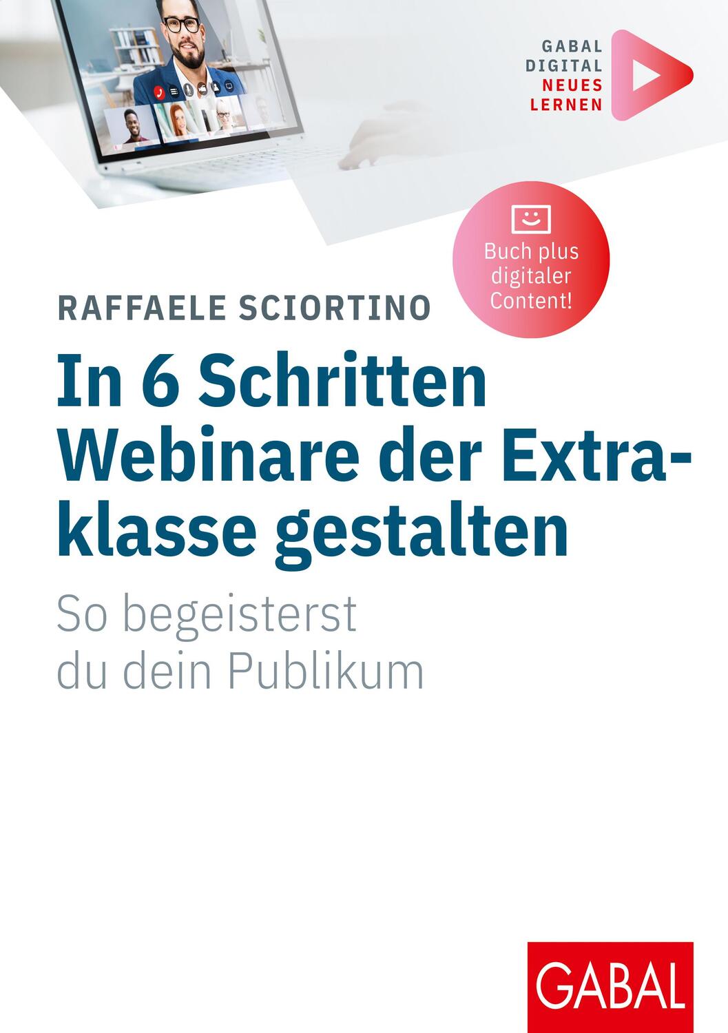 Cover: 9783967391381 | In 6 Schritten Webinare der Extraklasse gestalten | Raffaele Sciortino