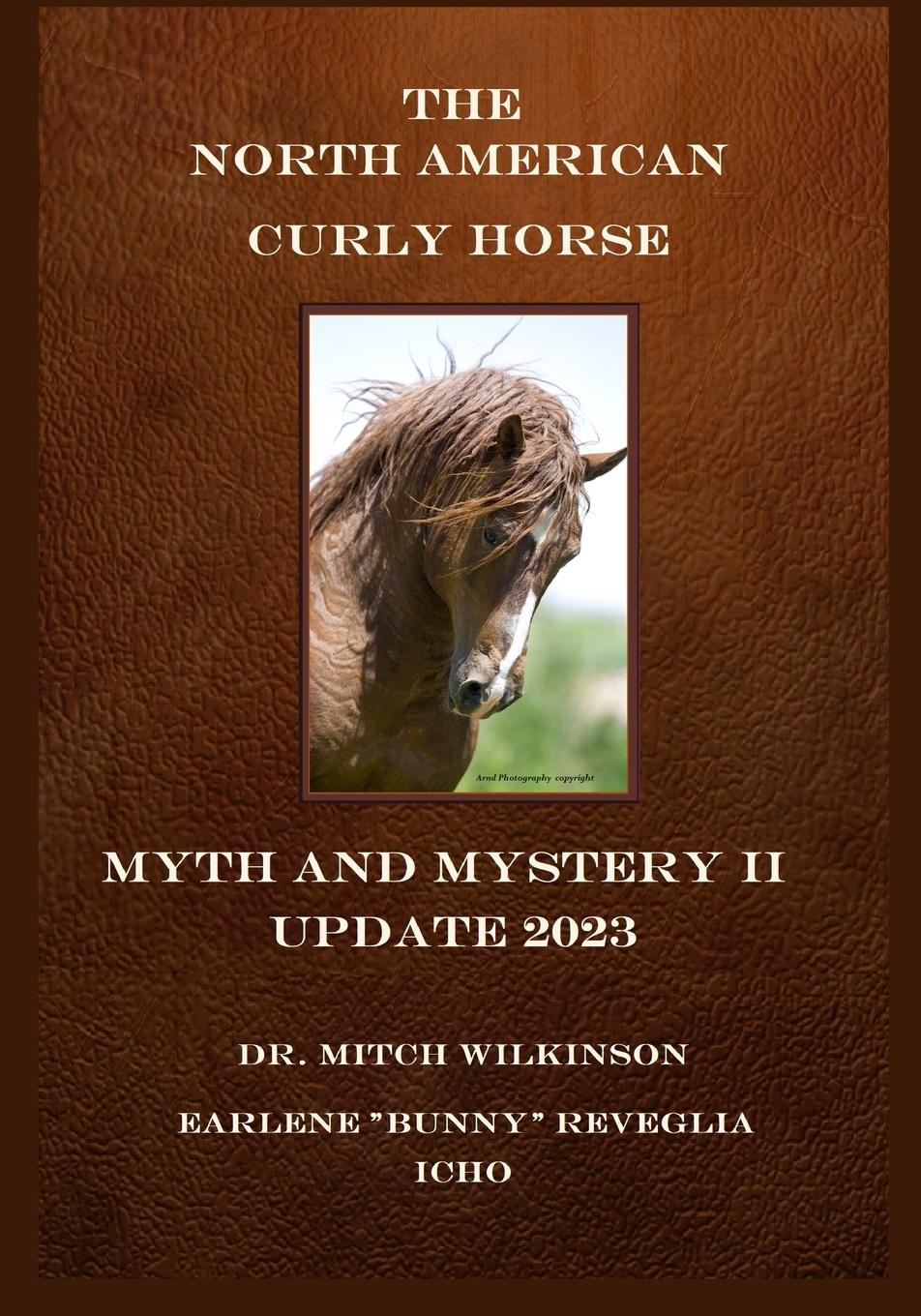 Cover: 9781312033368 | The North American Curly Horse - MYTH and MYSTERY II Update 2023