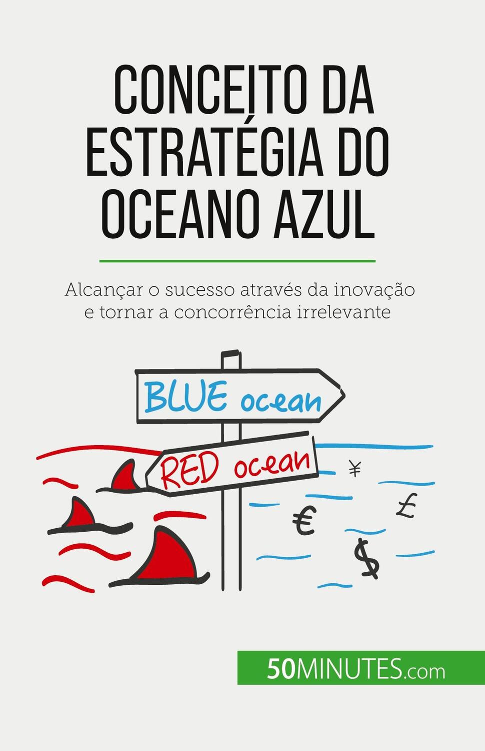 Cover: 9782808065825 | Conceito da Estratégia do Oceano Azul | Pierre Pichère | Taschenbuch