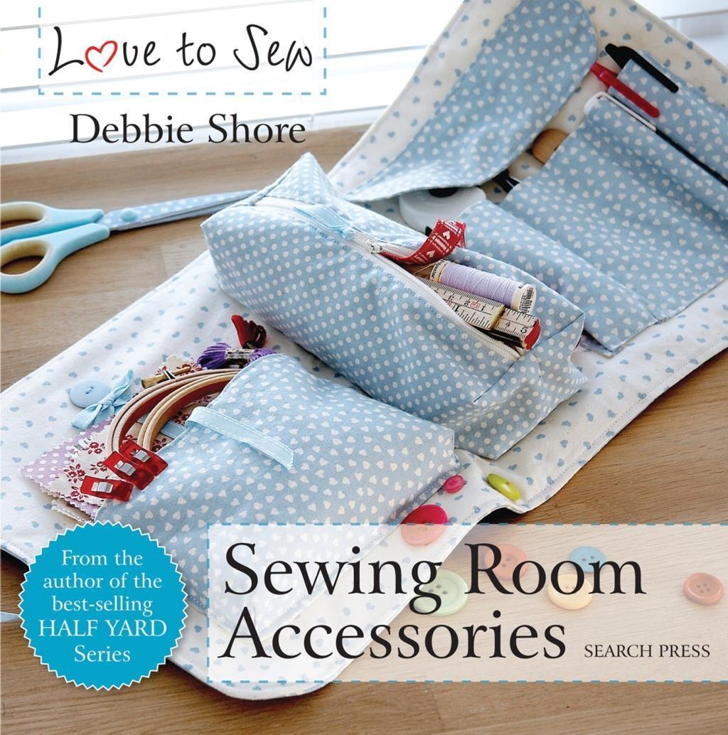 Cover: 9781782213352 | Love to Sew: Sewing Room Accessories | Debbie Shore | Taschenbuch