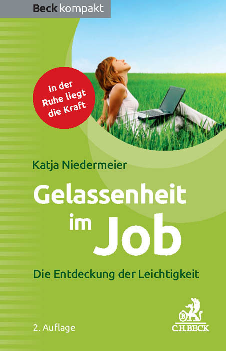 Cover: 9783406690174 | Gelassenheit im Job | Die Entdeckung der Leichtigkeit | Niedermeier