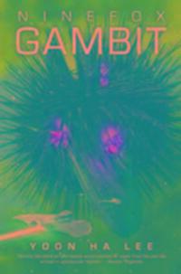 Cover: 9781781084489 | Ninefox Gambit | Yoon Ha Lee | Taschenbuch | The Machineries of Empire