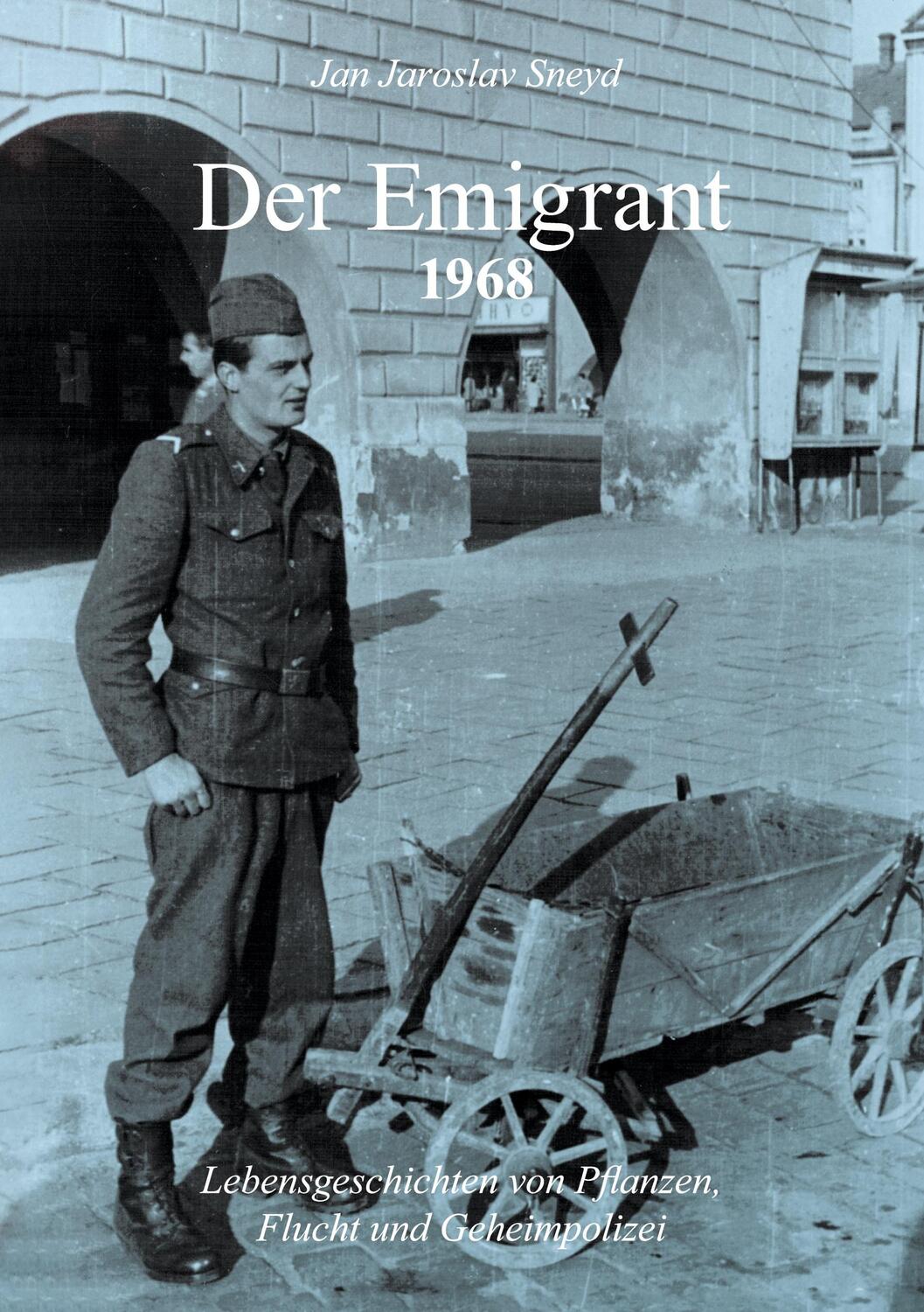 Cover: 9783756892396 | Der Emigrant 1968 | Jan Jaroslav Sneyd | Taschenbuch | Paperback