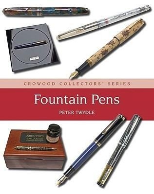 Cover: 9781847971142 | Fountain Pens | Peter Twydle | Buch | Crowood Collectors' | Englisch