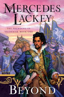 Cover: 9780756418533 | Beyond | Mercedes Lackey | Taschenbuch | The Founding of Valdemar