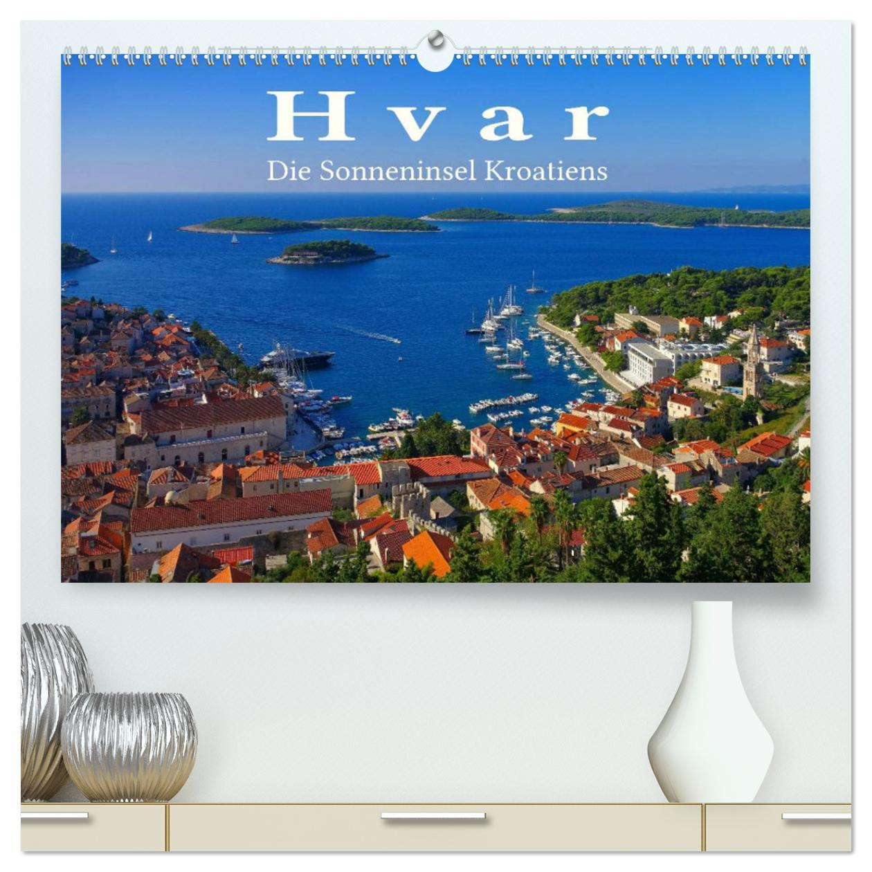 Cover: 9783383440267 | Hvar - Die Sonneninsel Kroatiens (hochwertiger Premium Wandkalender...