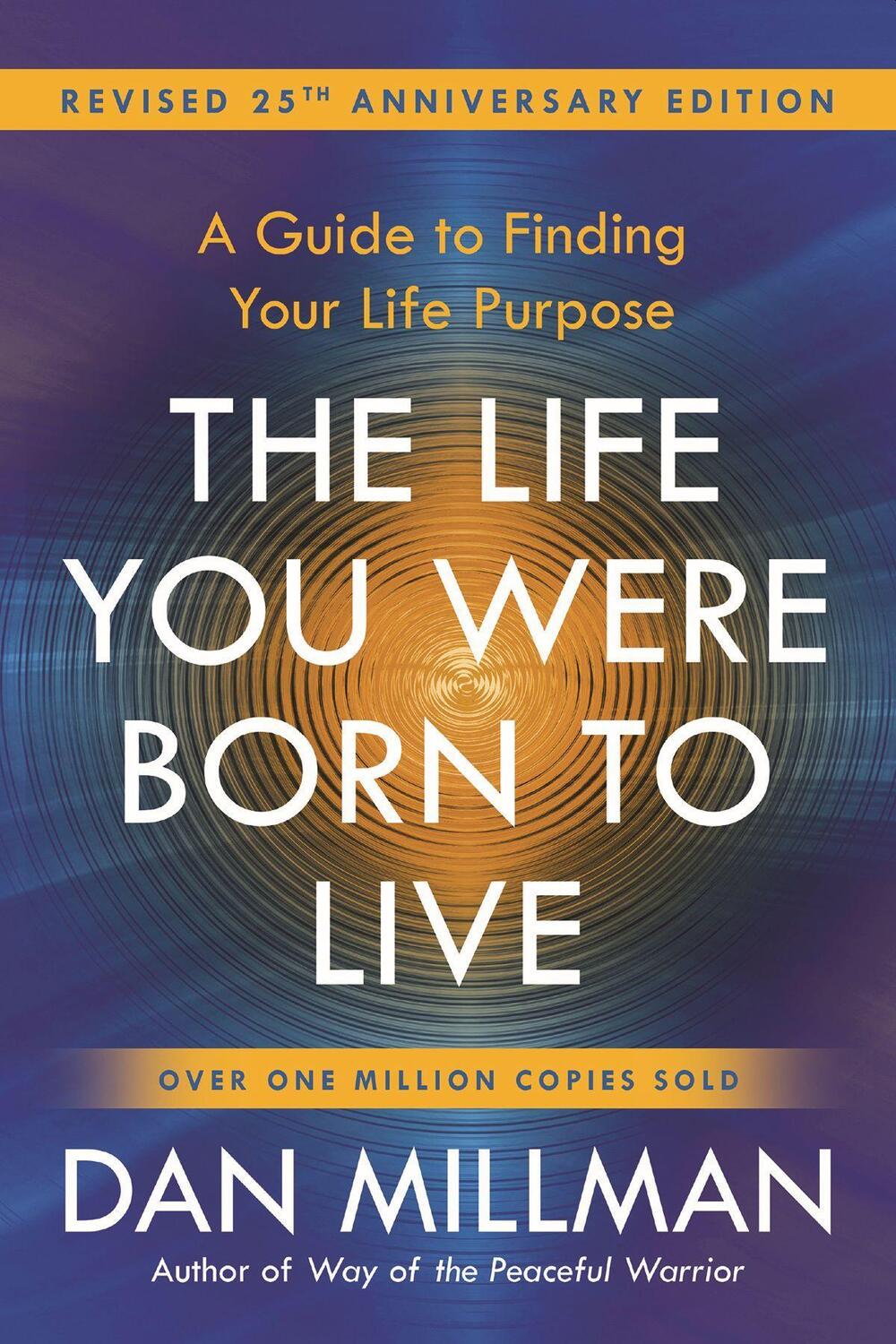 Cover: 9781932073751 | The Life You Were Born to Live | Dan Millman | Taschenbuch | Englisch