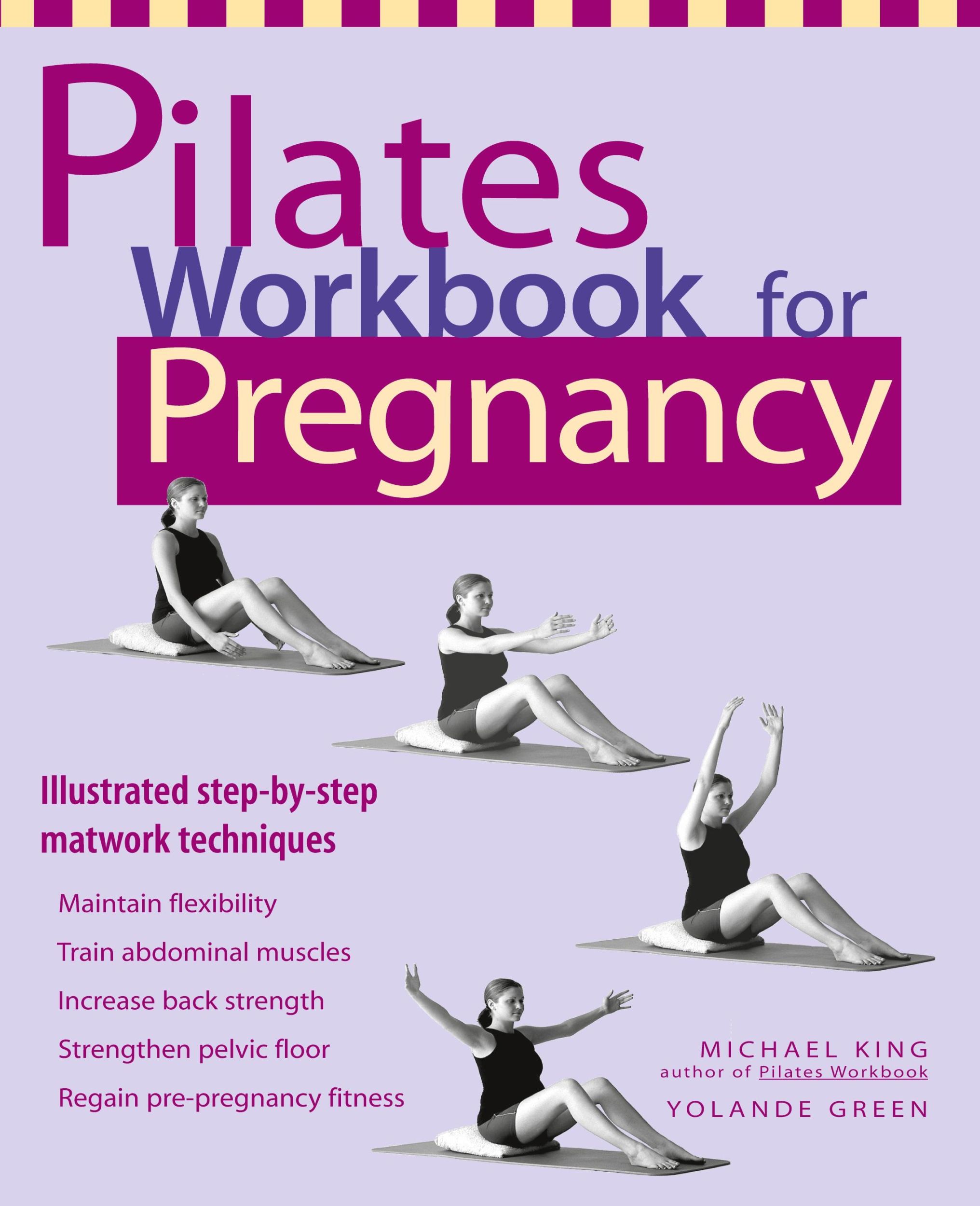 Cover: 9781569753101 | Pilates Workbook for Pregnancy | Michael King (u. a.) | Taschenbuch