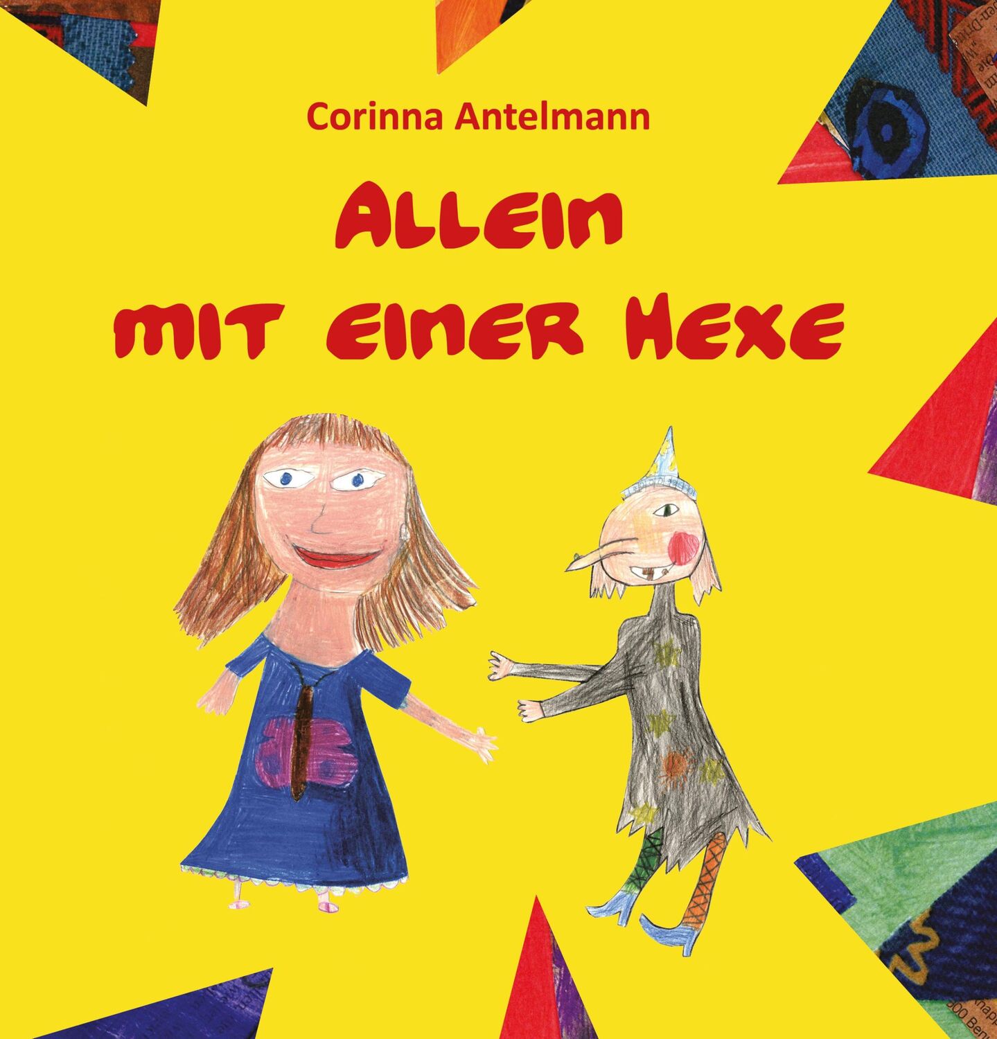 Cover: 9783960745372 | Allein mit einer Hexe | Eine Geschichte gegen die Angst | Antelmann