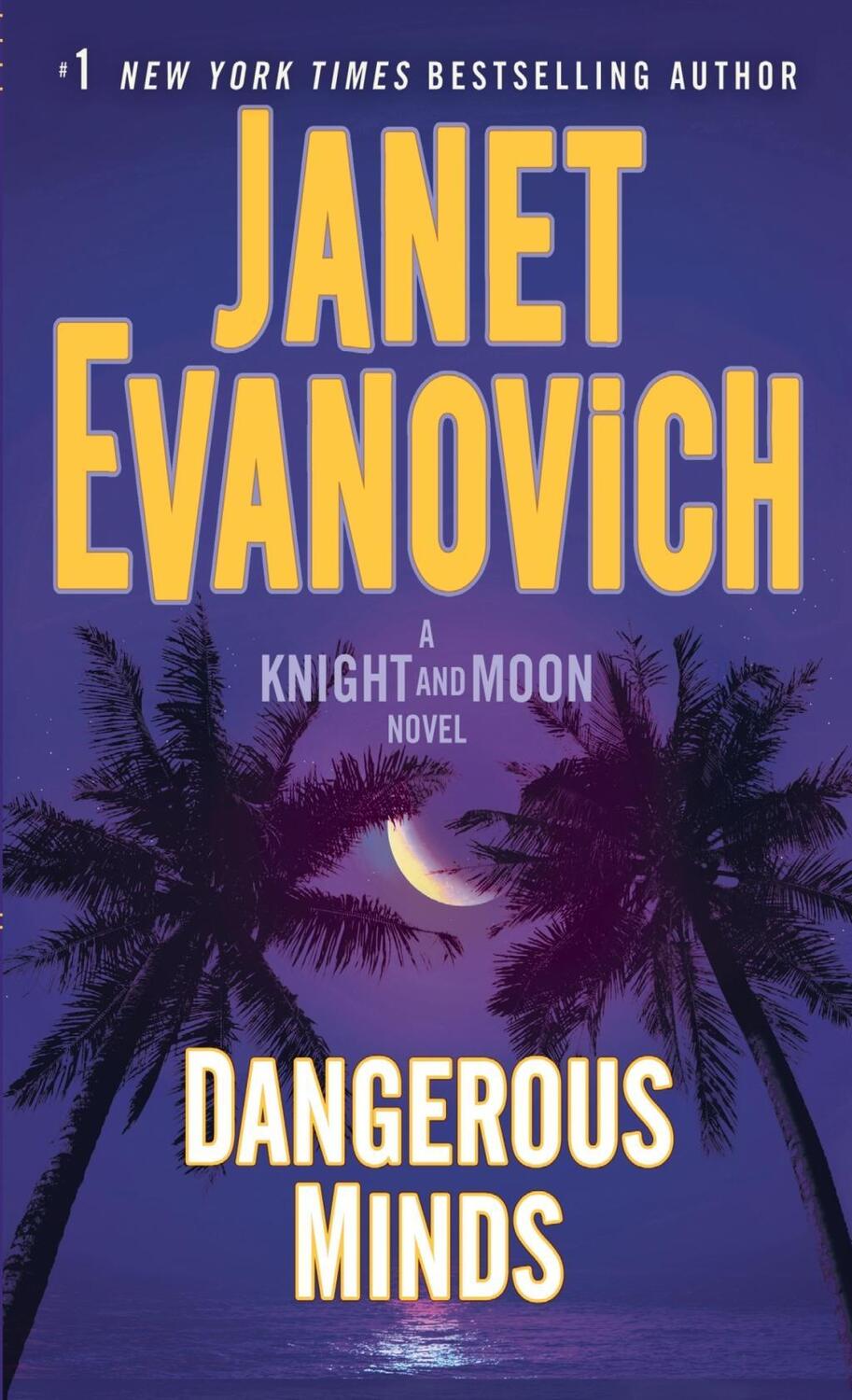 Cover: 9780553392760 | Dangerous Minds: A Knight and Moon Novel | Janet Evanovich | Buch