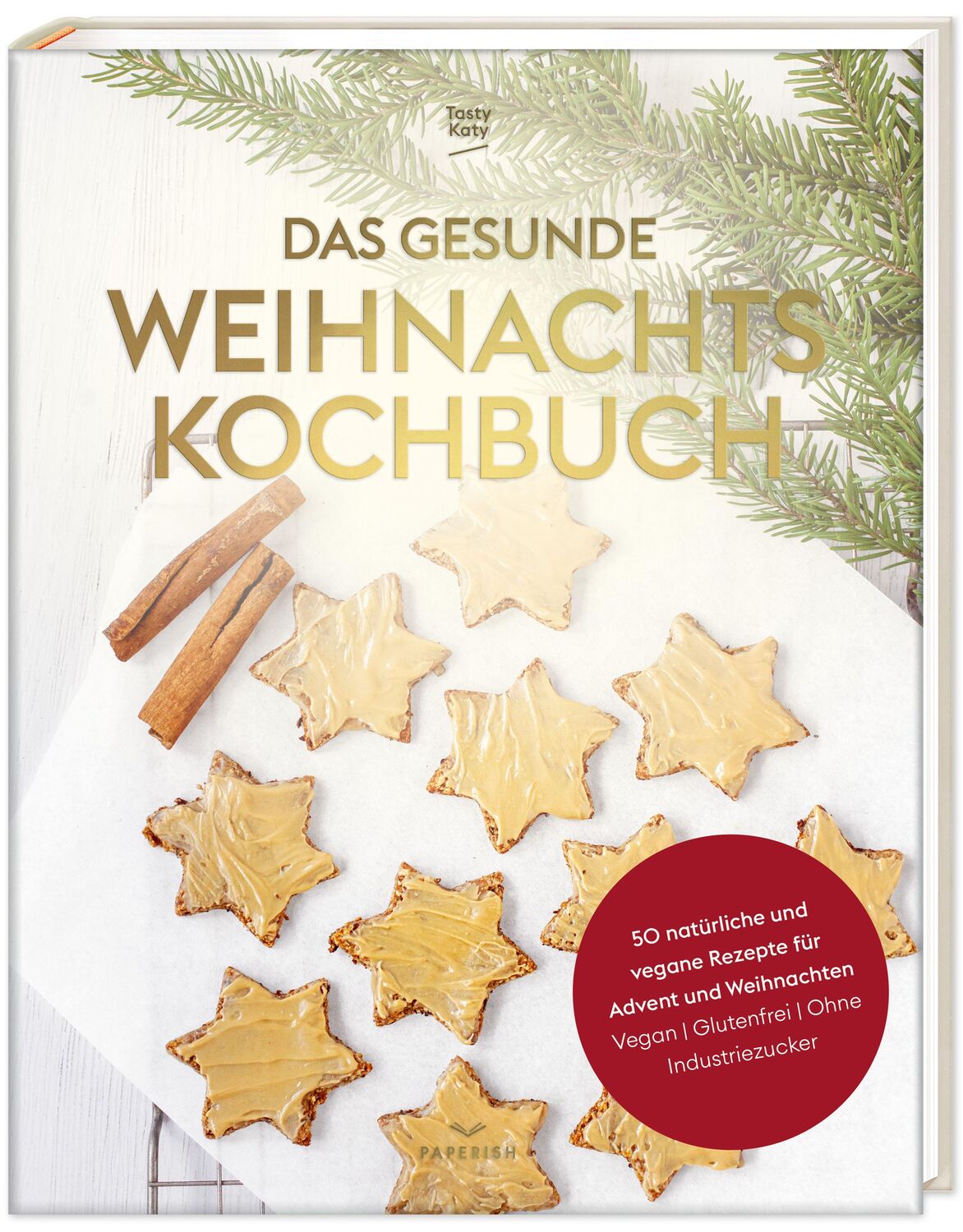 Cover: 9783968950242 | Das gesunde Weihnachtskochbuch | Tasty Katy | Buch | 140 S. | Deutsch