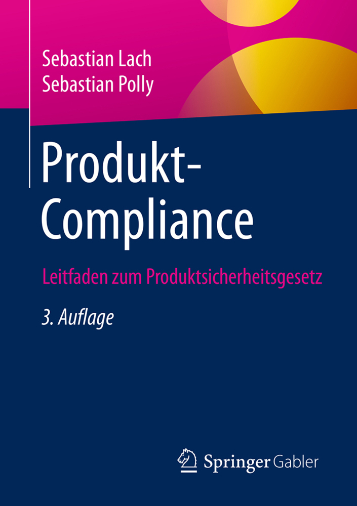 Cover: 9783658175573 | Produkt-Compliance | Leitfaden zum Produktsicherheitsgesetz | Buch