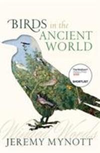 Cover: 9780198853114 | Birds in the Ancient World | Winged Words | Jeremy Mynott | Buch