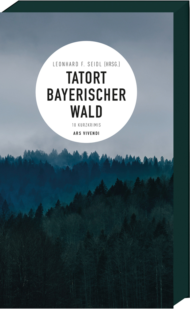Cover: 9783747203576 | Tatort Bayerischer Wald | 10 Kurzkrimis | Leonhard F. Seidl | Buch