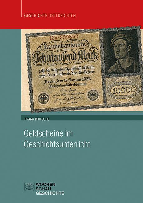 Cover: 9783734410918 | Geldscheine im Geschichtsunterricht | Frank Britsche | Taschenbuch