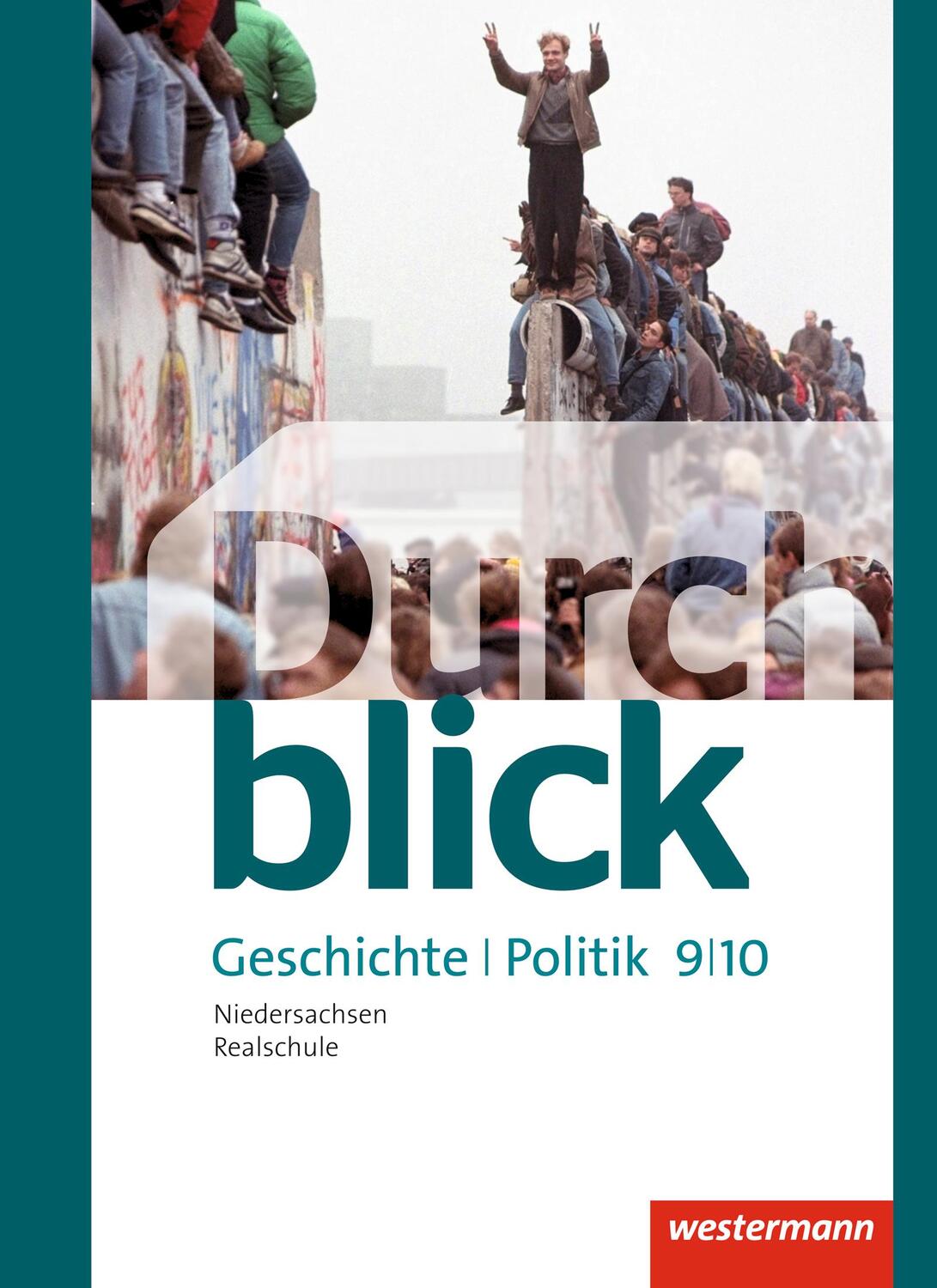 Cover: 9783141103830 | Durchblick Geschichte und Politik 9 / 10. Schülerband. Realschule....