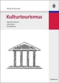 Cover: 9783486583847 | Kulturtourismus | Marktstrukturen, Fallstudien, Perspektiven | Buch