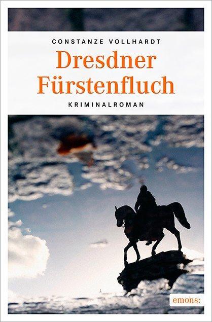 Cover: 9783954514908 | Dresdner Fürstenfluch | Constanze Vollhardt | Taschenbuch | Deutsch