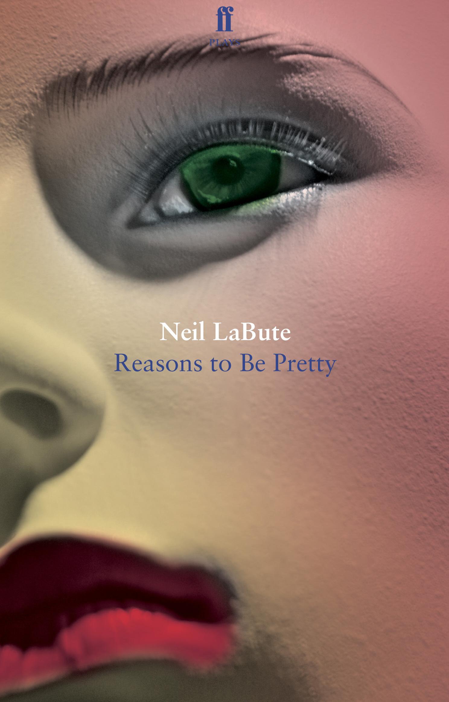 Cover: 9780571280698 | Reasons to Be Pretty | Neil Labute | Taschenbuch | Englisch | 2011