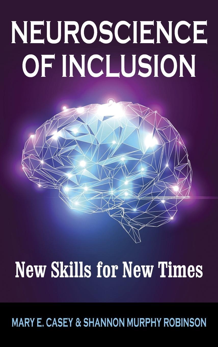 Cover: 9781432787226 | Neuroscience of Inclusion | New Skills for New Times | Casey (u. a.)