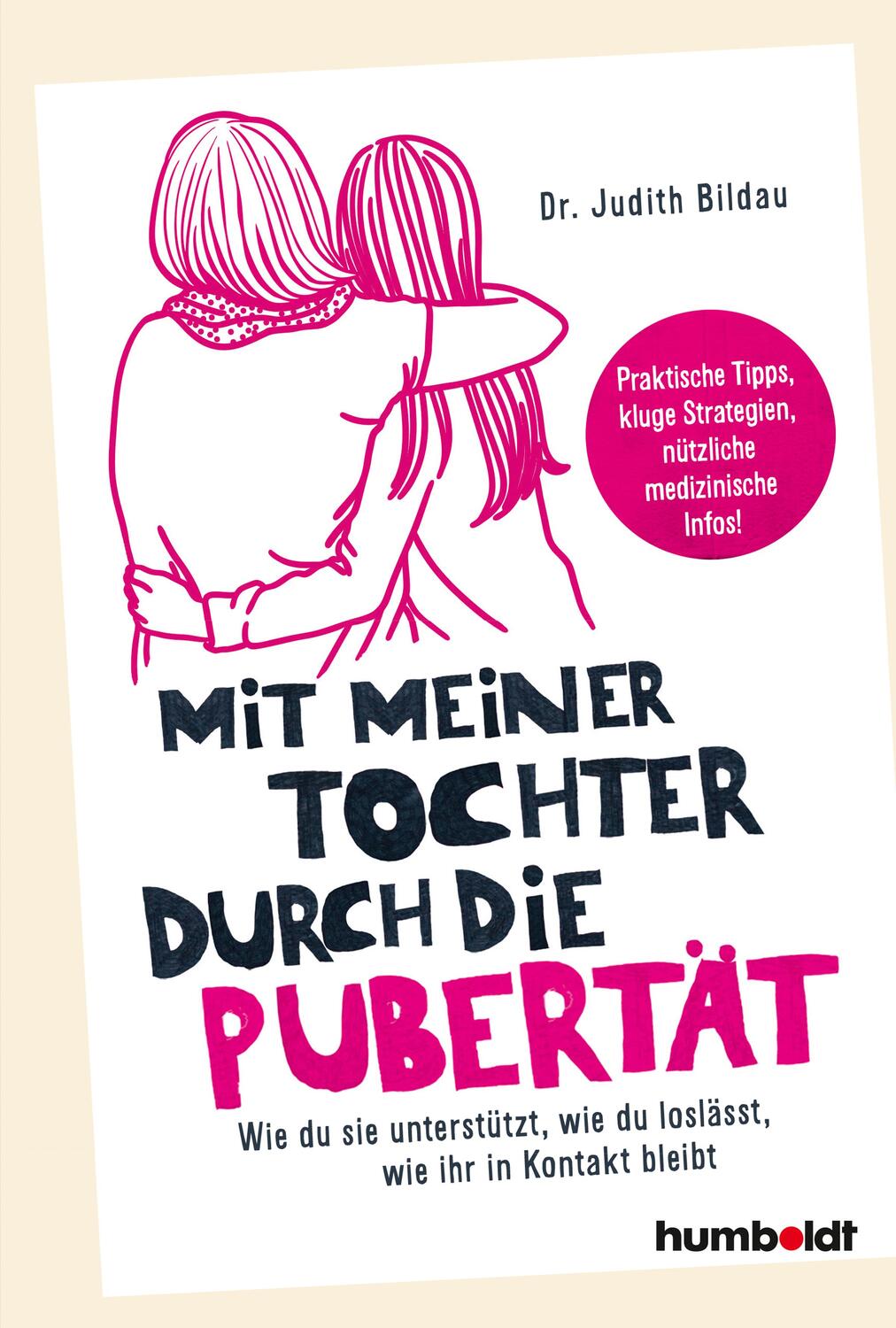 Cover: 9783842616387 | Mit meiner Tochter durch die Pubertät | Judith Bildau | Taschenbuch
